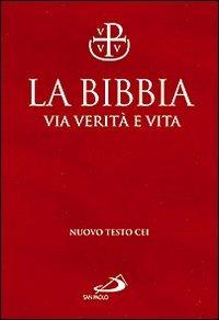 La Bibbia. Via verità e vita - copertina