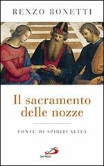 Il sacramento delle nozze. Fonte di spiritualità