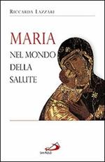 Maria nel mondo della salute