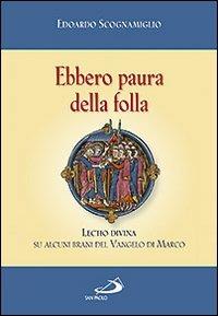 Ebbero paura della folla. Lectio divina su alcuni brani del vangelo di Marco - Edoardo Scognamiglio - copertina