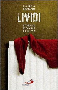 Lividi. Storie di donne ferite - Laura Romano - copertina