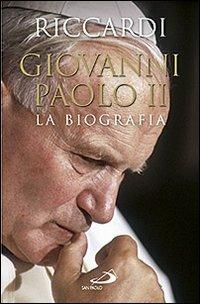 Giovanni Paolo II. La biografia - Andrea Riccardi - copertina