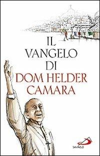 Il Vangelo di dom Helder Camara - Helder Câmara - copertina