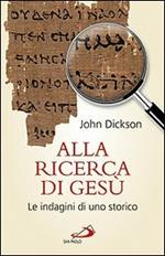 Alla ricerca di Gesù. Le indagini di uno storico