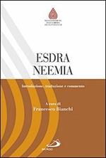 Esdra. Neemia. Introduzione, traduzione e commento