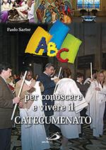 ABC per conoscere e vivere il catecumenato