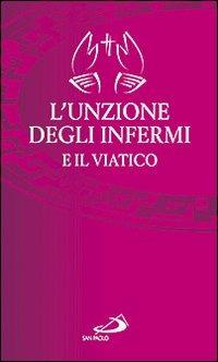 L'unzione degli infermi e il viatico - copertina