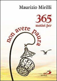 365 motivi per non avere paura - Maurizio Mirilli - copertina
