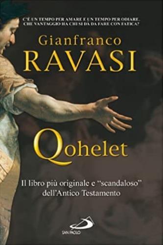Qohelet. Il libro più originale e «scandaloso» dell'Antico Testamento - Gianfranco Ravasi - 3