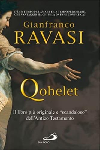 Qohelet. Il libro più originale e «scandaloso» dell'Antico Testamento - Gianfranco Ravasi - copertina