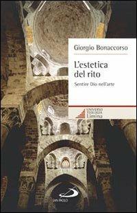 L'estetica del rito. Sentire Dio nell'arte - Giorgio Bonaccorso - copertina