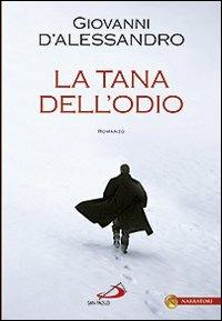 La tana dell'odio - Giovanni D'Alessandro - copertina