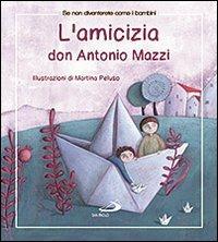 L'amicizia - Antonio Mazzi - copertina