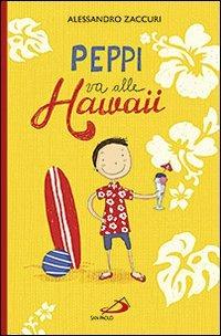 Peppi va alle Hawaii - Alessandro Zaccuri - copertina