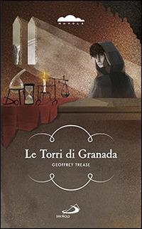 Le torri di Granada - Geoffrey Trease - copertina