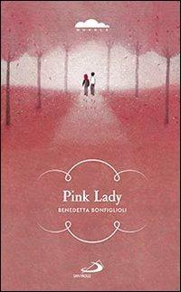 Pink lady - Benedetta Bonfiglioli - copertina