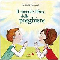 Il piccolo libro delle preghiere - Iolanda Restano - copertina