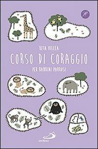 Corso di coraggio per bambini paurosi - Rita Vilela - copertina