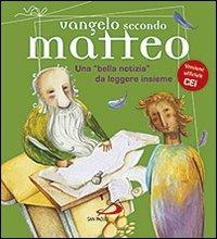 Vangelo secondo Matteo. Una «bella notizia» da leggere insieme - Andrea Ciucci,Matteo Fossati,Paolo Sartor - copertina