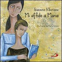 Mi affido a Maria - Giacomo Alberione - copertina