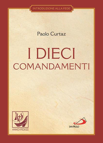 I dieci comandamenti. La vita in Cristo - Paolo Curtaz - ebook