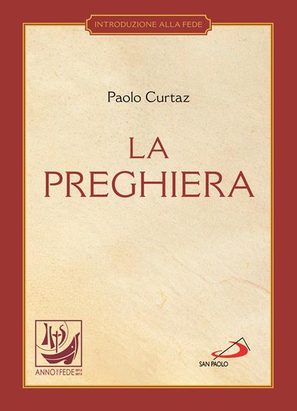 La preghiera. Nella vita cristiana - Paolo Curtaz - ebook