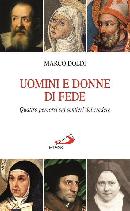 Uomini e donne di fede. Quattro percorsi sui sentieri del credere - Marco Doldi - ebook