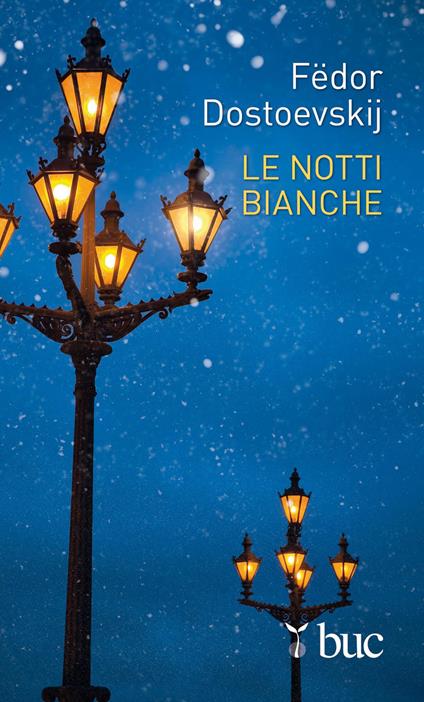 Le notti bianche - Fëdor Dostoevskij,Giovanna Spendel - ebook