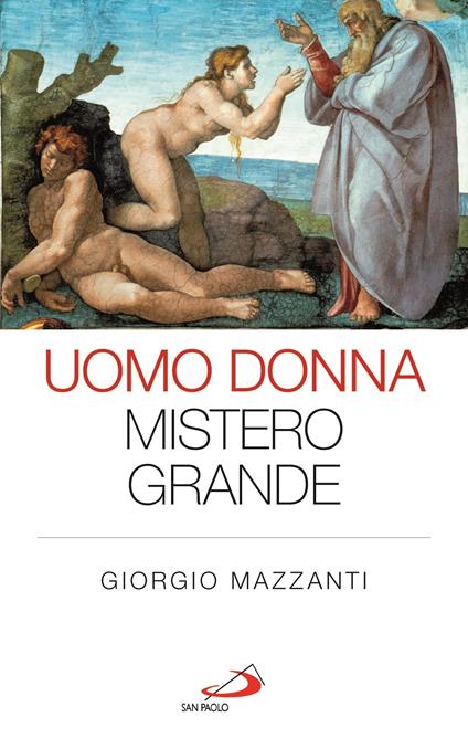 Uomo donna mistero grande - Giorgio Mazzanti - ebook
