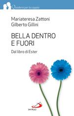 Bella dentro e fuori. Dal libro di Ester