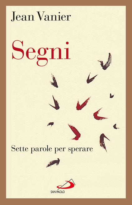 Segni. Sette parole per sperare - Jean Vanier,C. Santambrogio - ebook