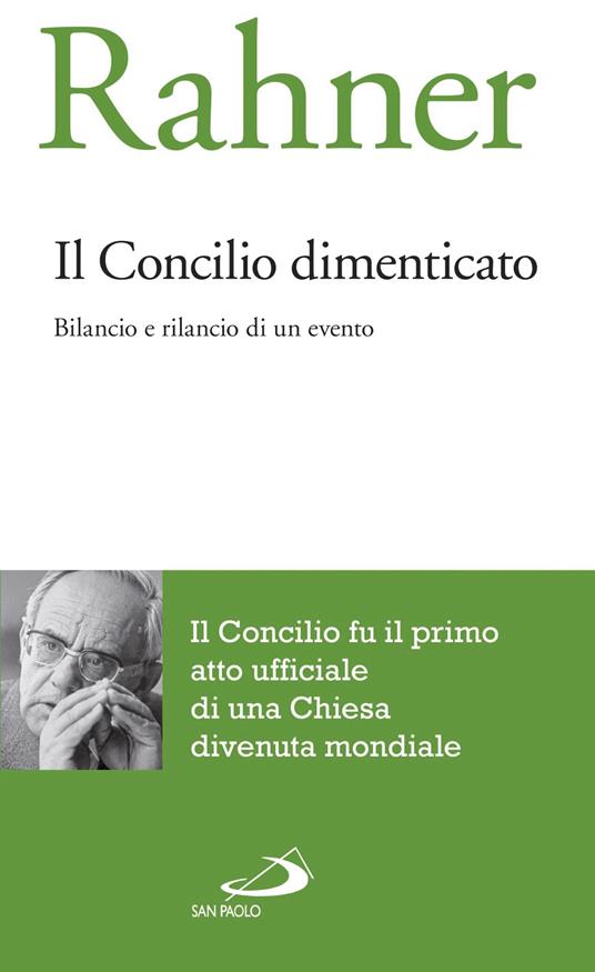 Il concilio dimenticato. Bilancio e rilancio di un evento - Karl Rahner - ebook