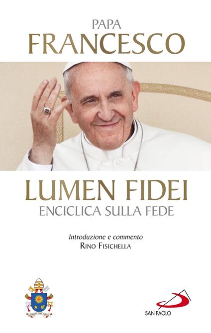 Lumen fidei. Enciclica sulla fede - Francesco (Jorge Mario Bergoglio) - ebook