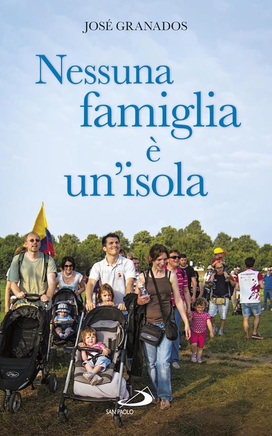Nessuna famiglia è un'isola - José Granados García - ebook