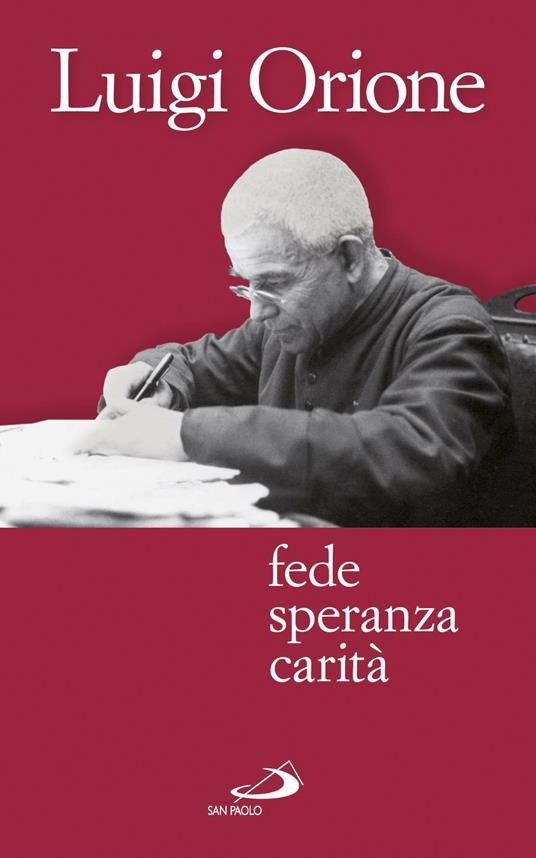 Fede speranza carità - Luigi Orione - ebook