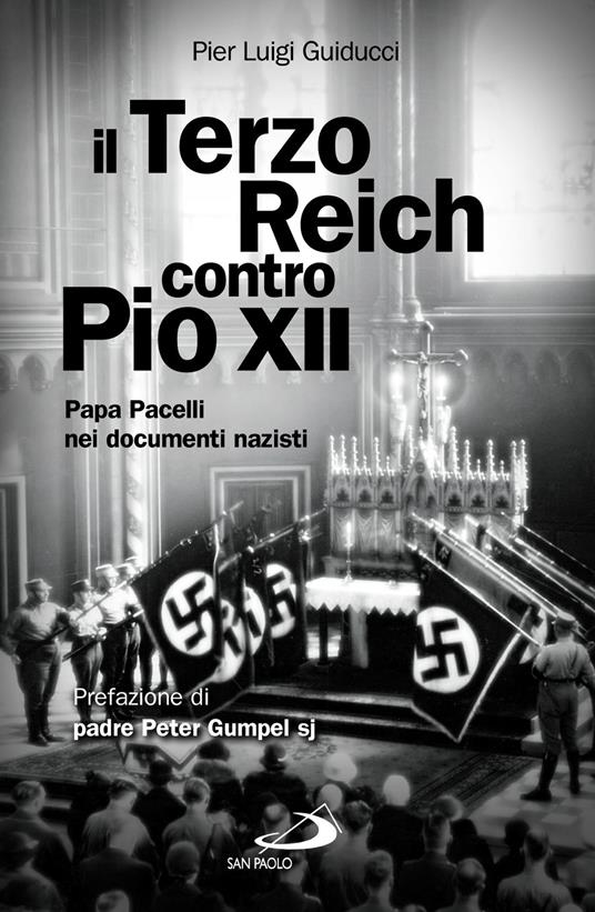 Il Terzo Reich contro Pio XII. Papa Pacelli nei documenti nazisti - Pier Luigi Guiducci - ebook