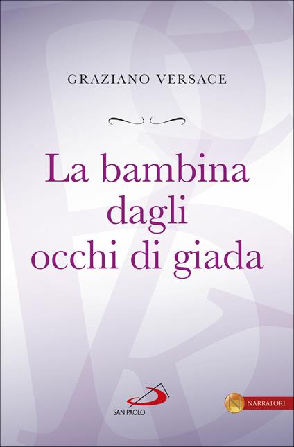 La bambina dagli occhi di giada - Graziano Versace - ebook