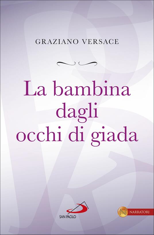 La bambina dagli occhi di giada - Graziano Versace - ebook