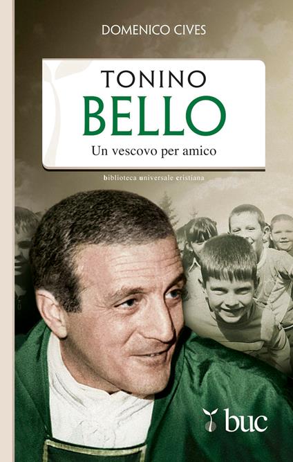 Tonino Bello. Un vescovo per amico - Domenico Cives - ebook