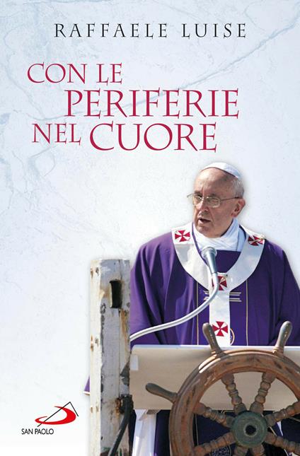 Con le periferie nel cuore - Raffaele Luise - ebook