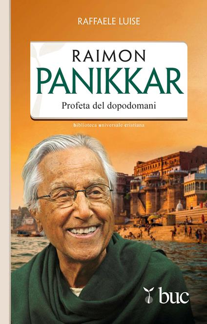 Raimon Panikkar. Profeta del dopodomani - Raffaele Luise - ebook