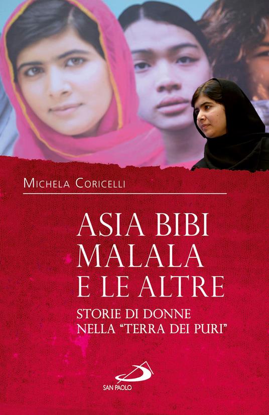 Asia Bibi, Malala e le altre. Storie di donne nella «terra dei puri» - Michela Coricelli - ebook