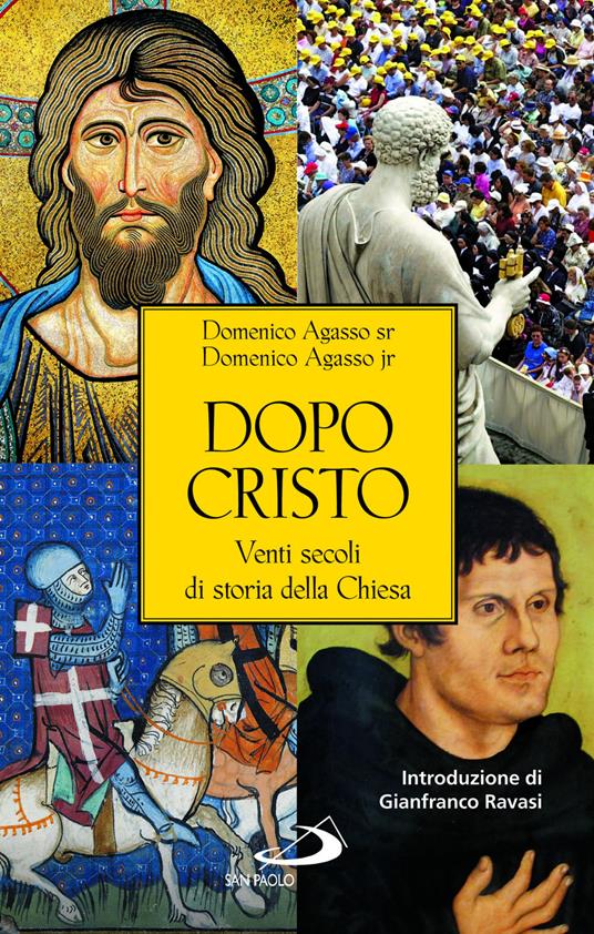 Dopo Cristo. Venti secoli di storia della Chiesa - Domenico Agasso,Domenico jr. Agasso - ebook
