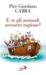 E se gli animali avessero ragione?