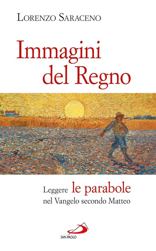 Immagini del Regno. Leggere le parabole nel Vangelo secondo Matteo - Lorenzo Saraceno - ebook