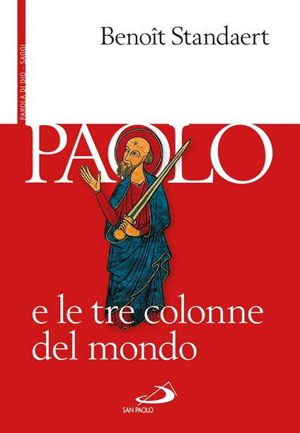 Paolo e le tre colonne del mondo - Benoît Standaert - ebook