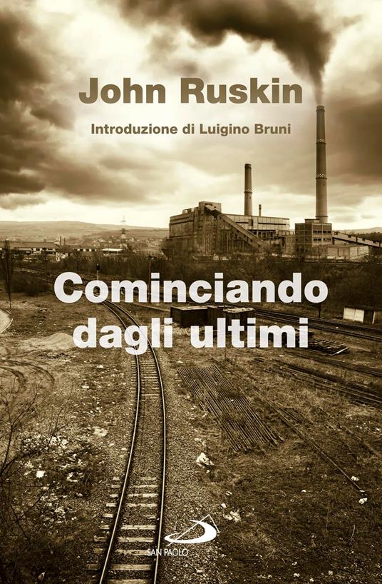 Cominciando dagli ultimi - John Ruskin - ebook