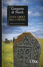 Gregorio di Narek. Come croce nella pietra