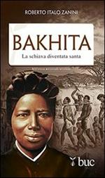 Bakhita. La schiava diventata santa