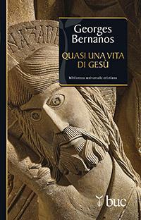 Quasi una vita di Gesù - Georges Bernanos - copertina